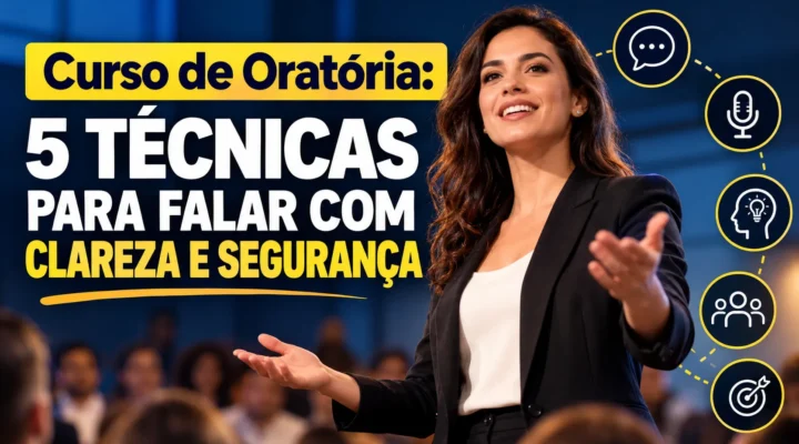 Curso de Oratória: 5 Técnicas Para Falar com Clareza e Segurança